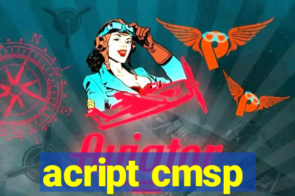 acript cmsp